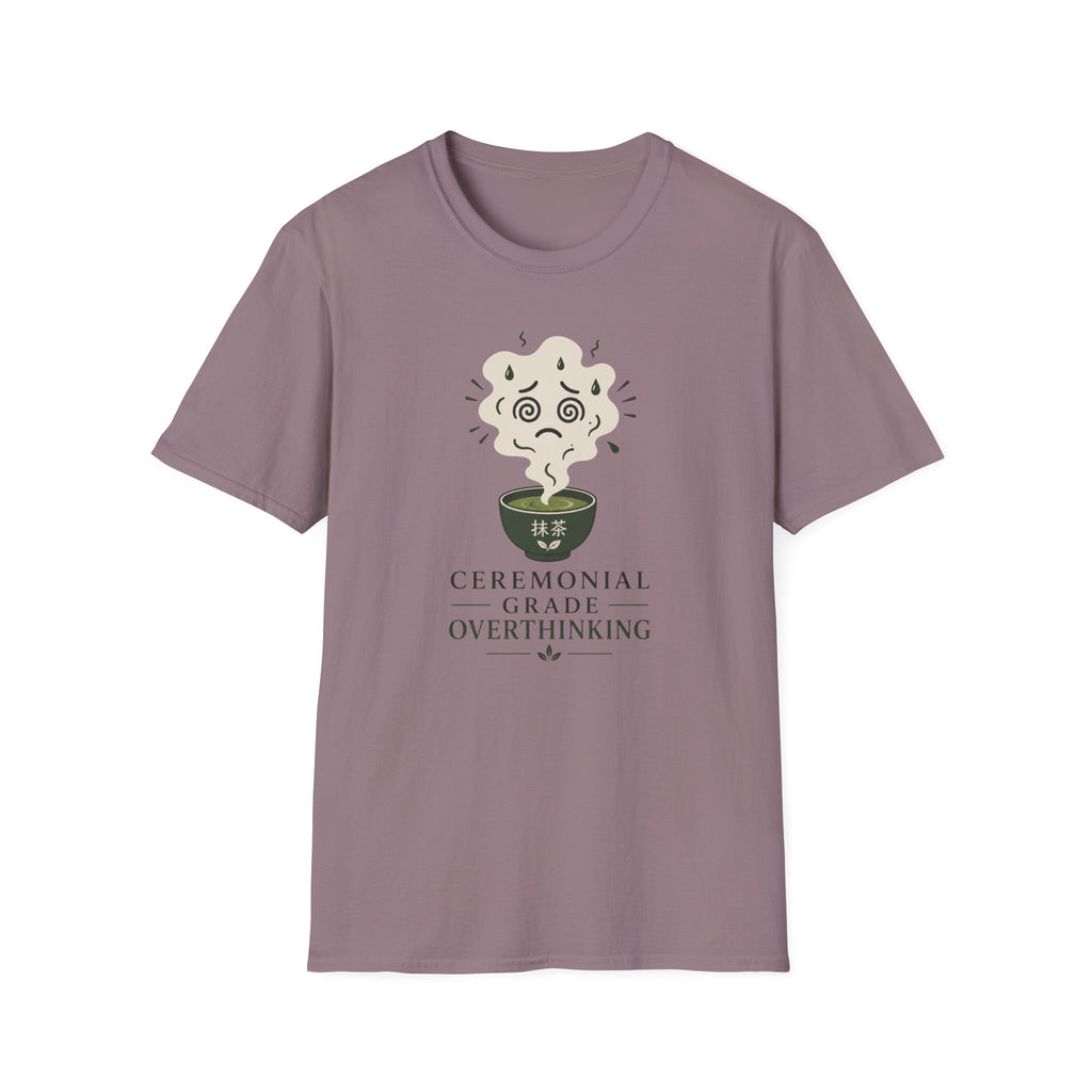 Ceremonial Grade Overthinking T-Shirt