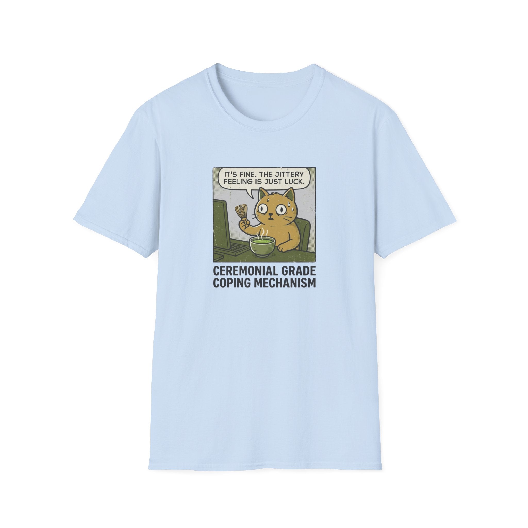 Ceremonial Grade Coping Mechanism T-Shirt