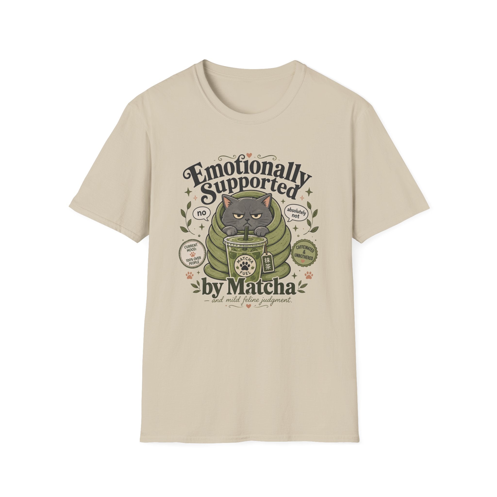 Emotionally Supported By Matcha T-Shirt