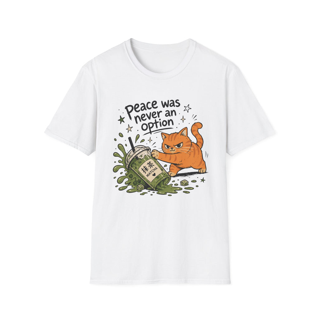 Peace Was Never an Option T-Shirt