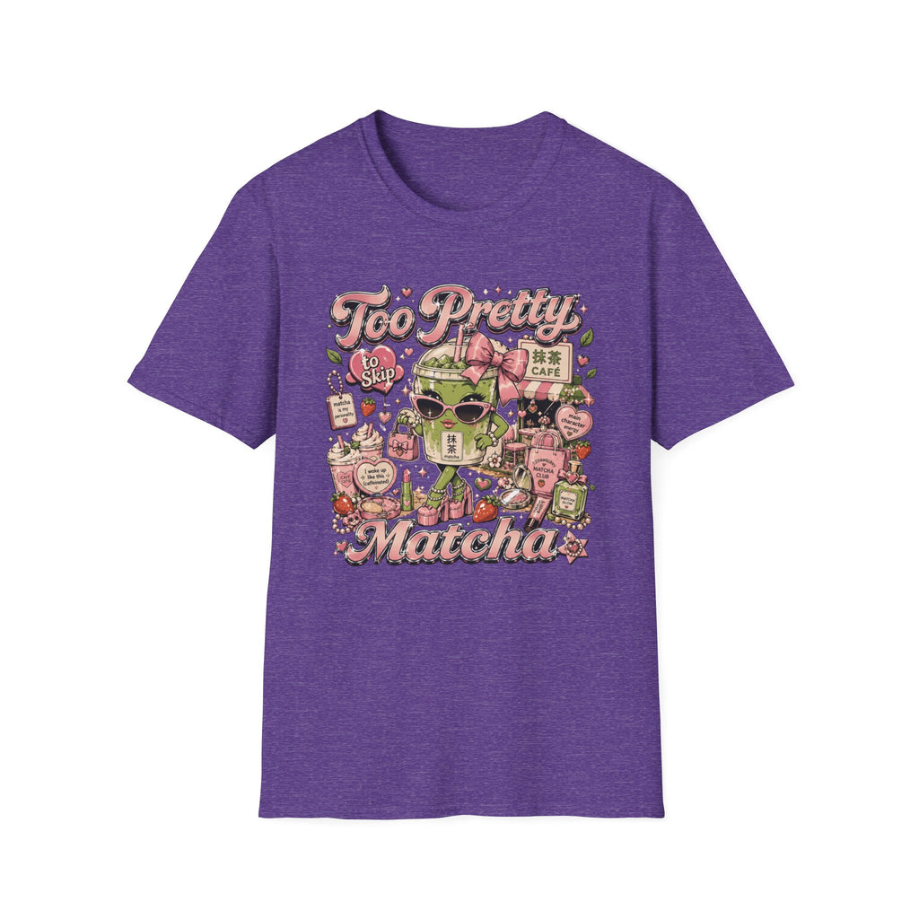 To Pretty To Skip Matcha T-Shirt