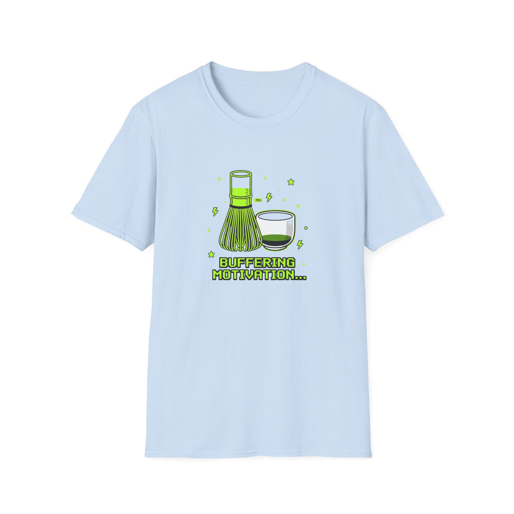 Buffering Motivation T-Shirt