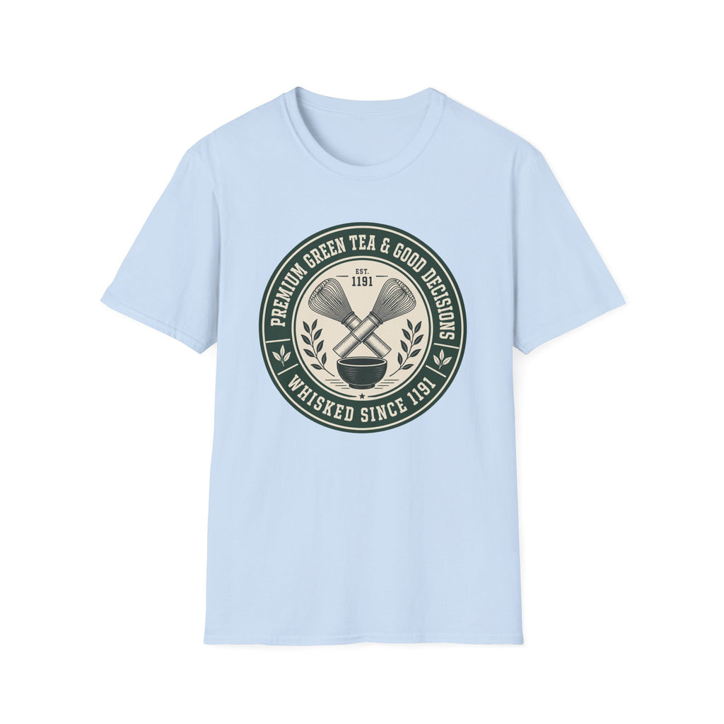 Premium Green Tea and Good Decisions T-Shirt