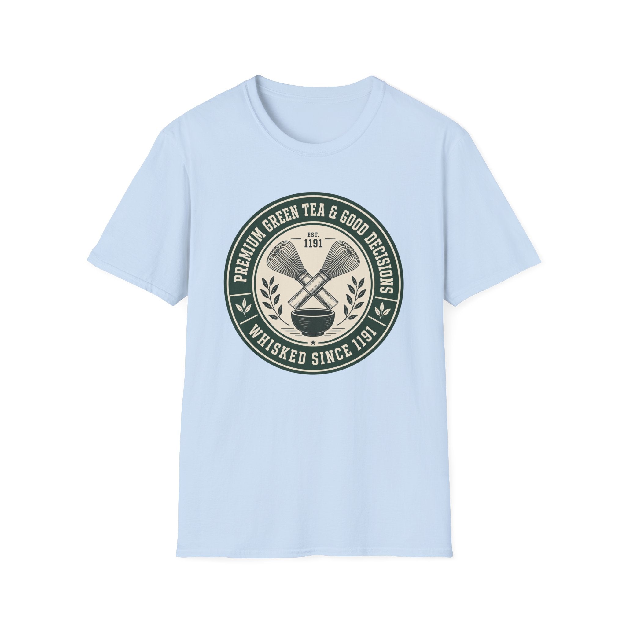 Premium Green Tea and Good Decisions T-Shirt