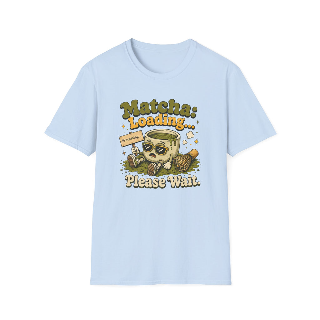 Matcha Loading Please Wait T-Shirt