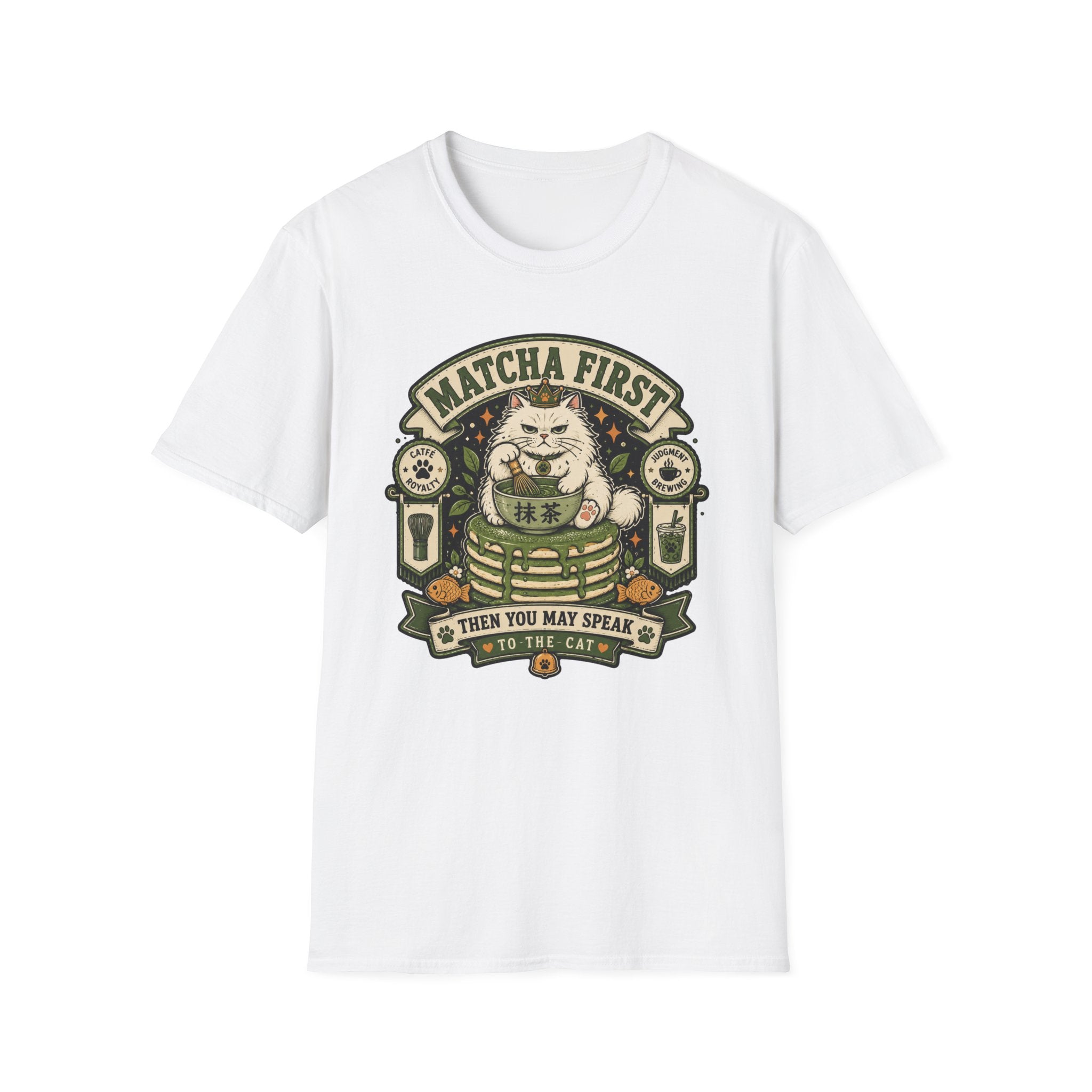 Matcha First Then You May Speak T-Shirt