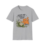 Peace Was Never an Option T-Shirt