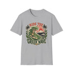 Ride The Green Wave  T-Shirt