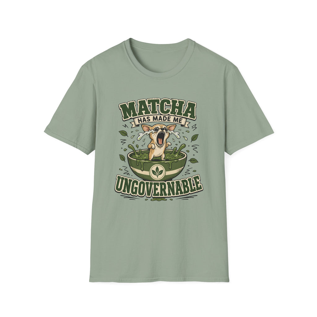 Matcha Has Made Me Ungovernable T-Shirt