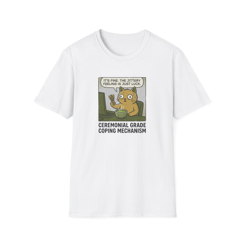 Ceremonial Grade Coping Mechanism T-Shirt