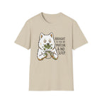 Brought To You By Matcha and No Sleep T-Shirt