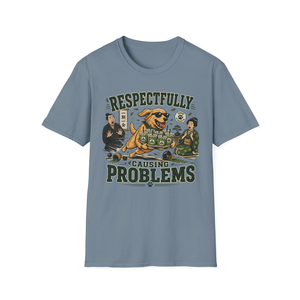 Respectfully Causing Problems T-Shirt