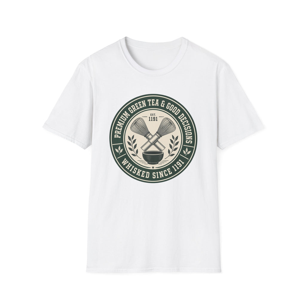 Premium Green Tea and Good Decisions T-Shirt
