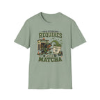 This Situation Requires Matcha T-Shirt