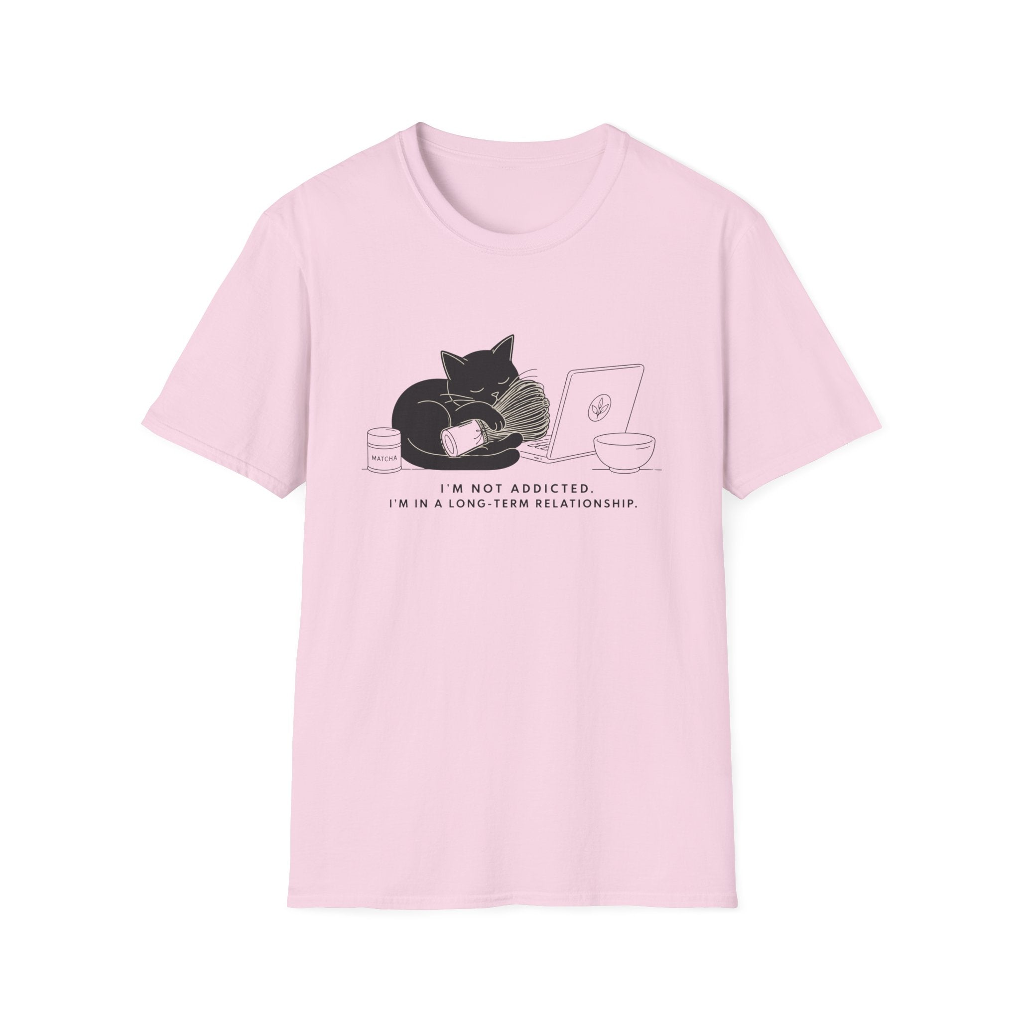 I'm Not Addicted I'm In A Long Term Relationship T-Shirt