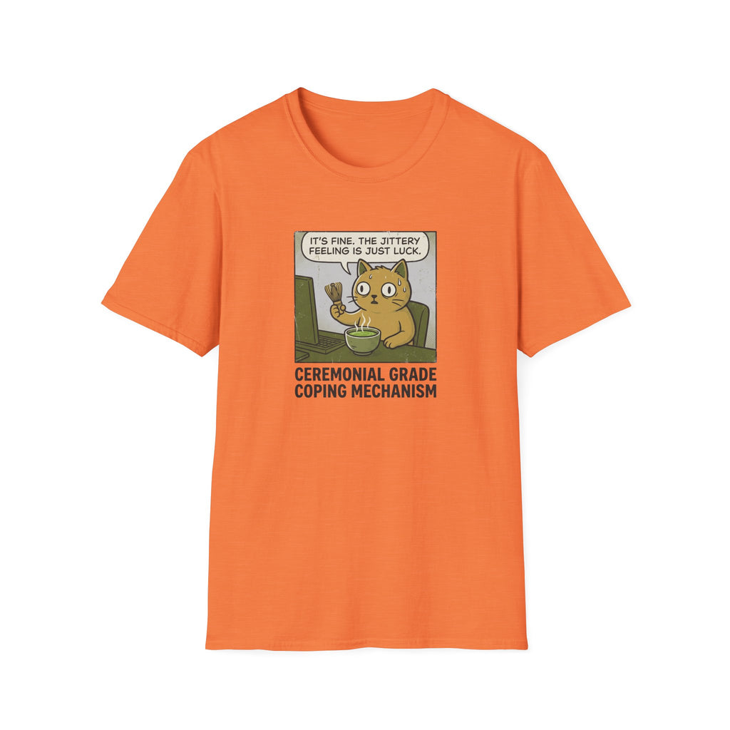 Ceremonial Grade Coping Mechanism T-Shirt