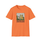 Ceremonial Grade Coping Mechanism T-Shirt