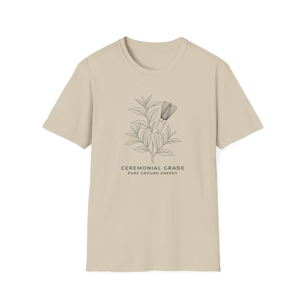 Ceremonial Grade Pure Ground Energy T-Shirt