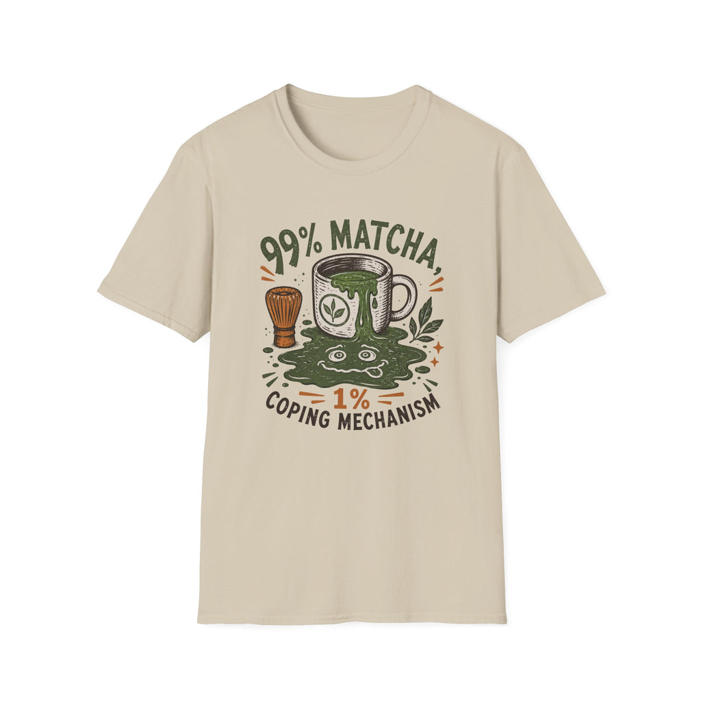 99% Matcha 1% Coping Mechanism T-Shirt