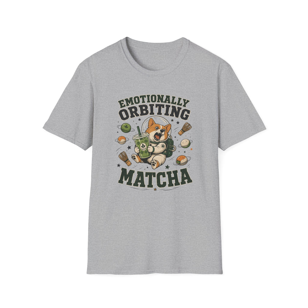 Emotionally Orbiting Matcha T-Shirt