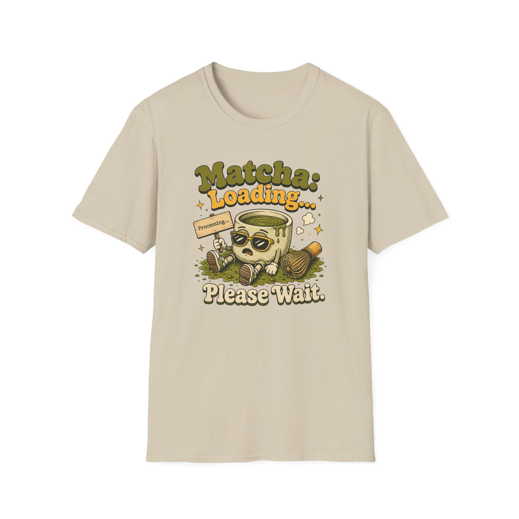 Matcha Loading Please Wait T-Shirt
