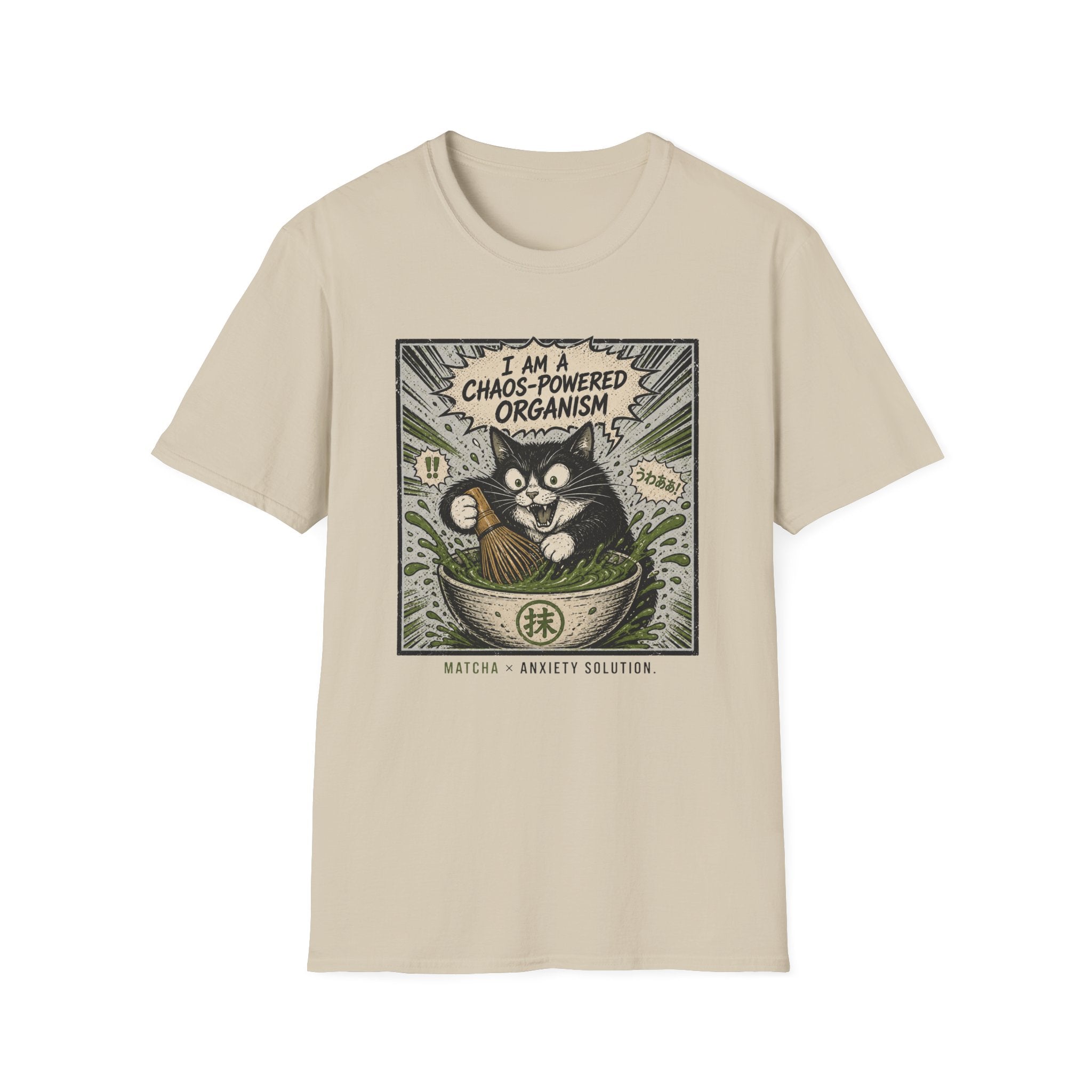I Am A Chaos Powered Organism T-Shirt