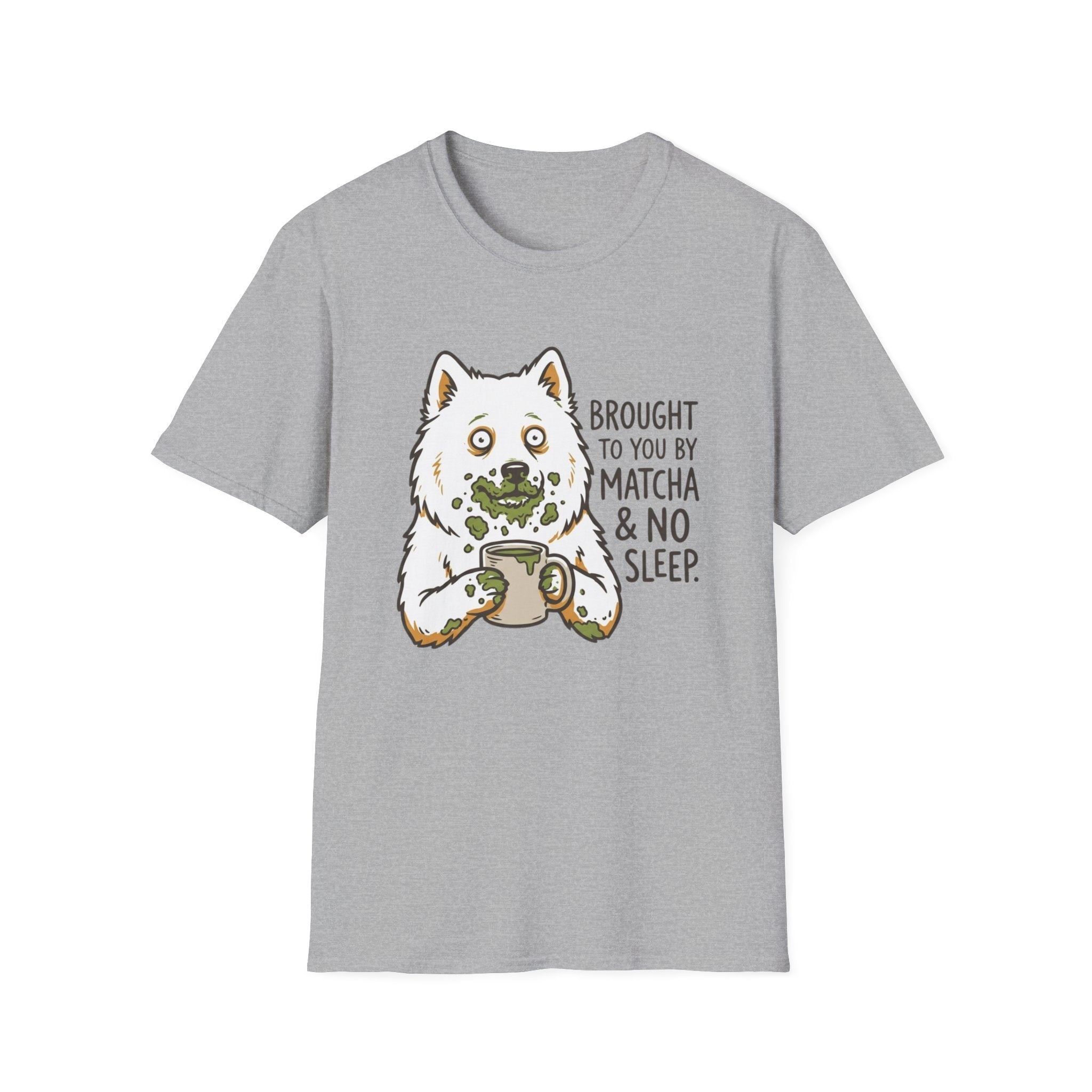 Brought To You By Matcha and No Sleep T-Shirt