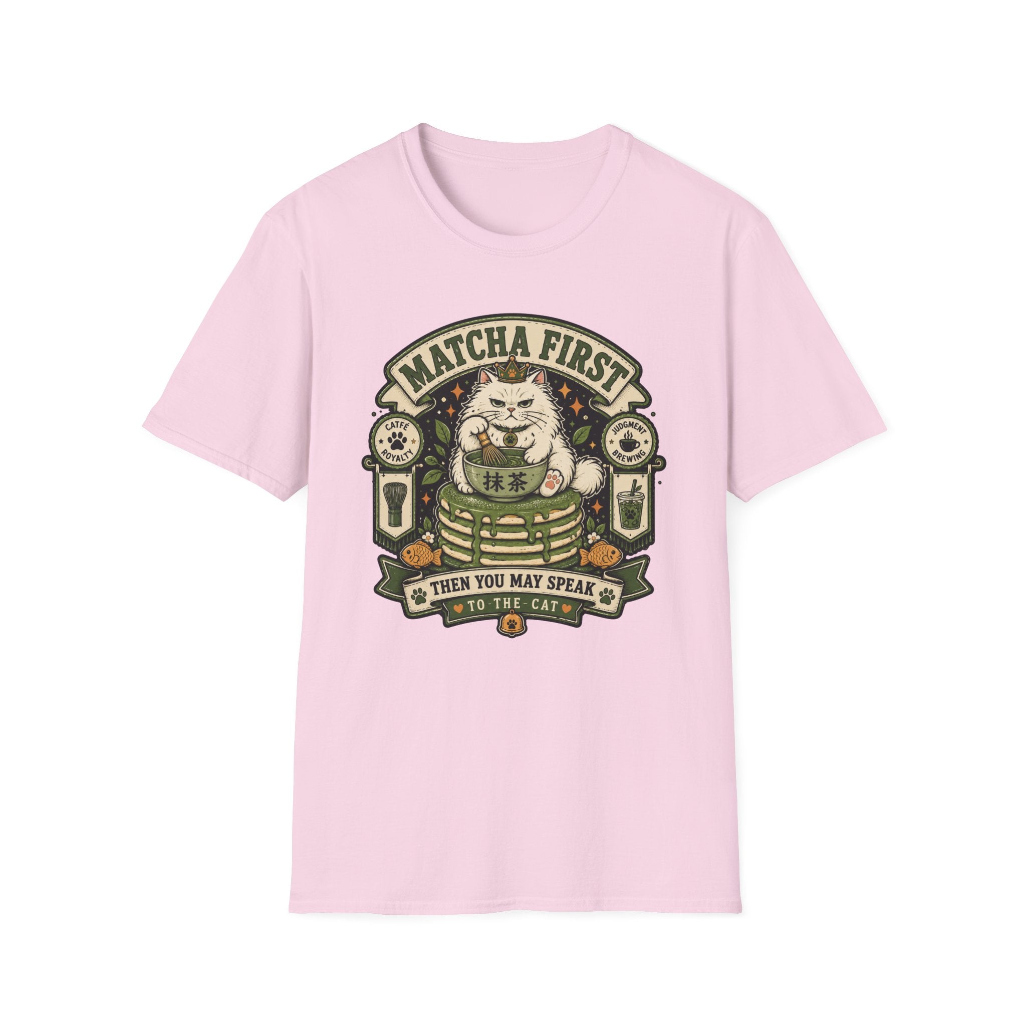 Matcha First Then You May Speak T-Shirt