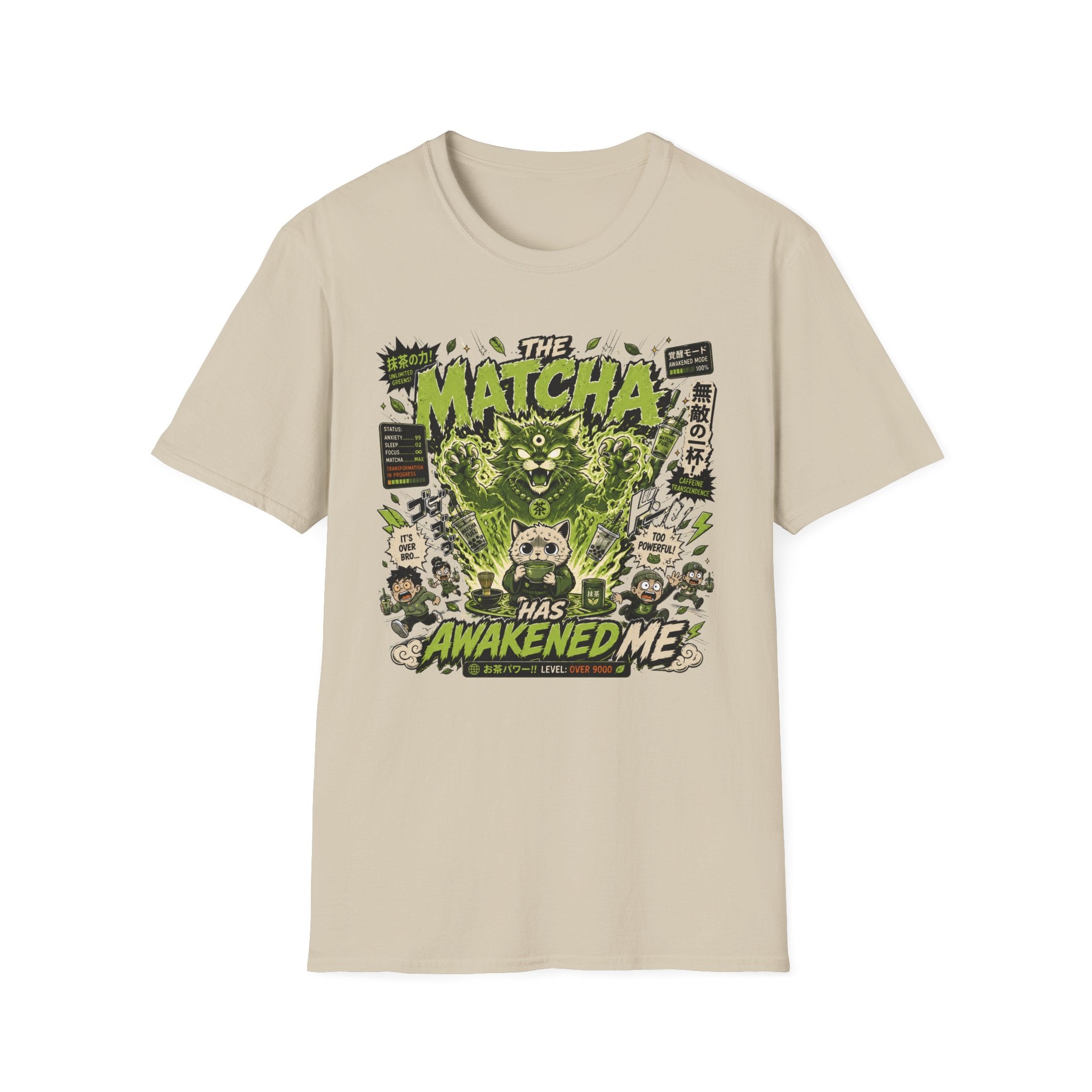 The Matcha Has Awakened T-Shirt