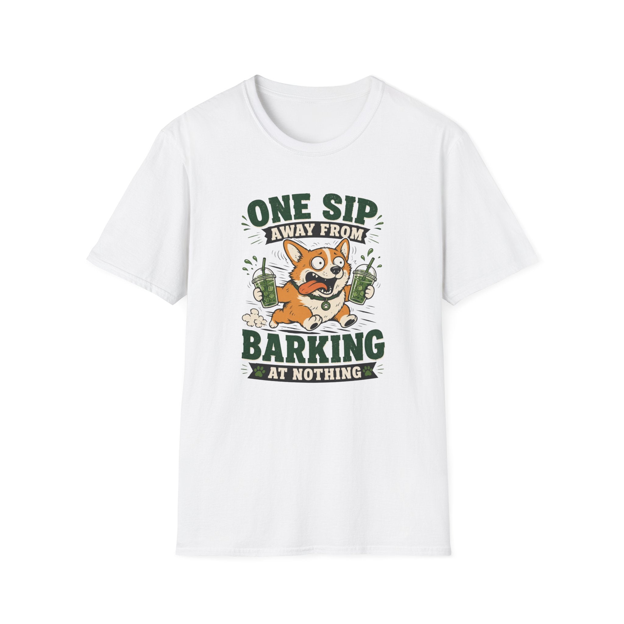 One Sip Away From Barking At Nothing T-Shirt