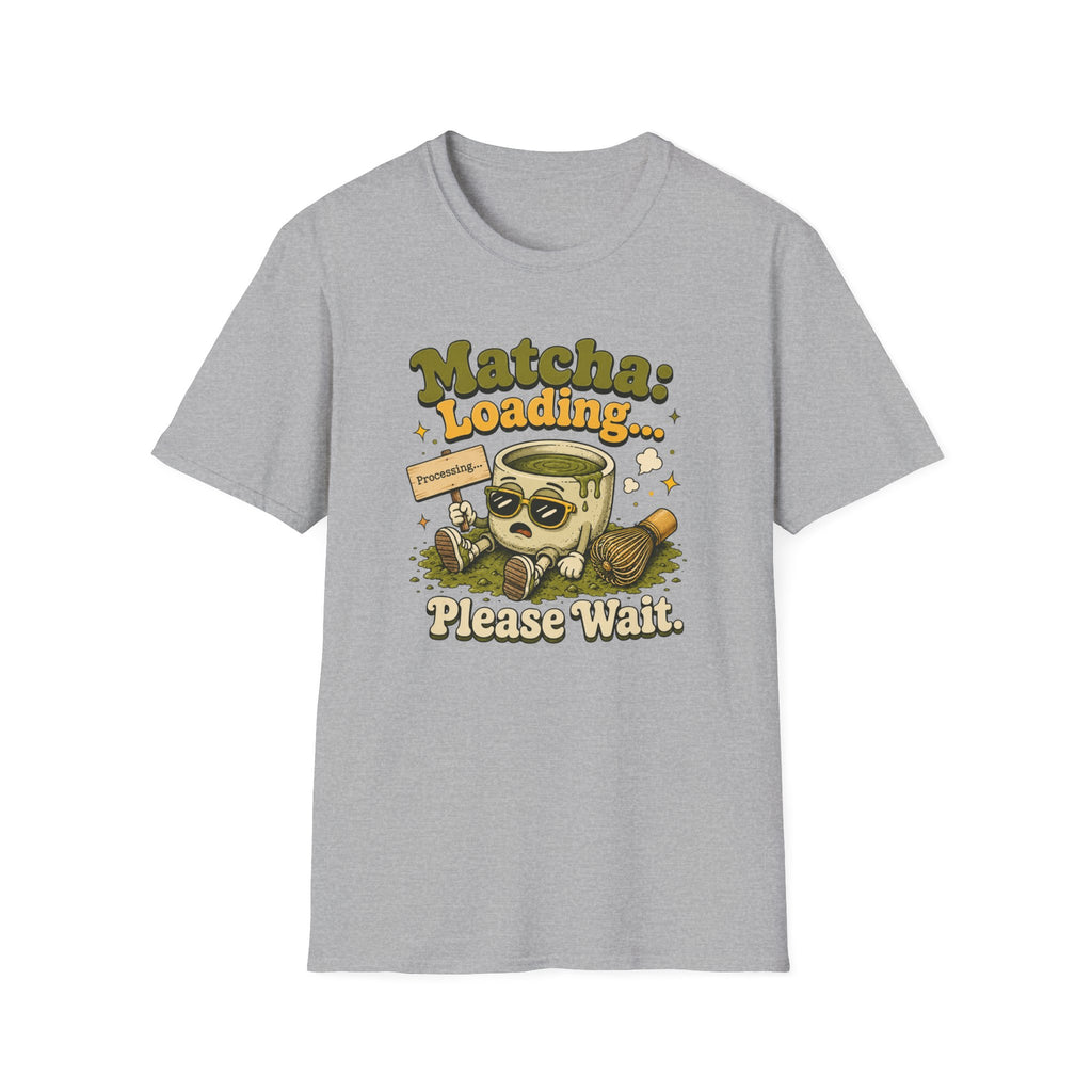 Matcha Loading Please Wait T-Shirt