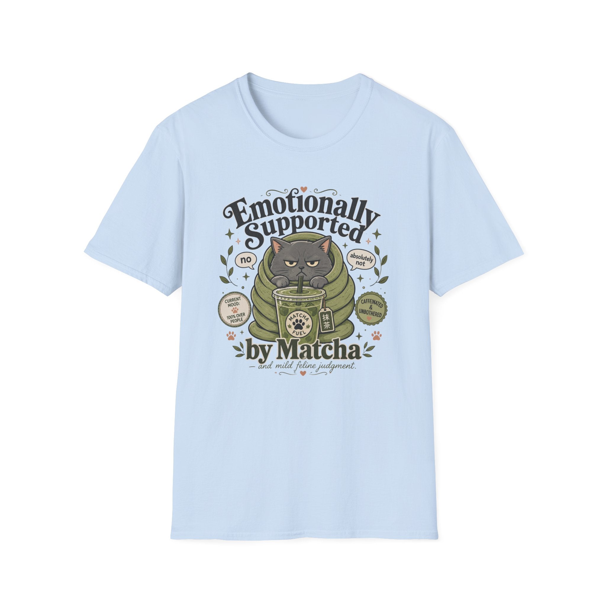 Emotionally Supported By Matcha T-Shirt