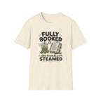 Fully Booked & Emotionally Steamed T-Shirt