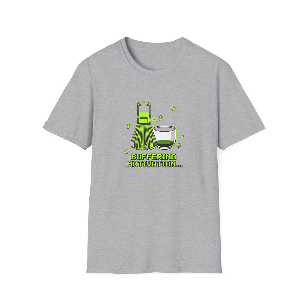 Buffering Motivation T-Shirt