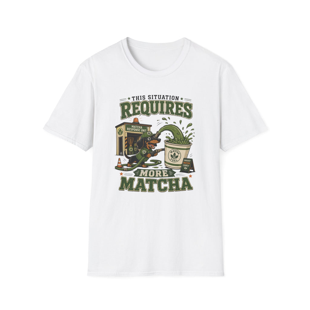 This Situation Requires Matcha T-Shirt
