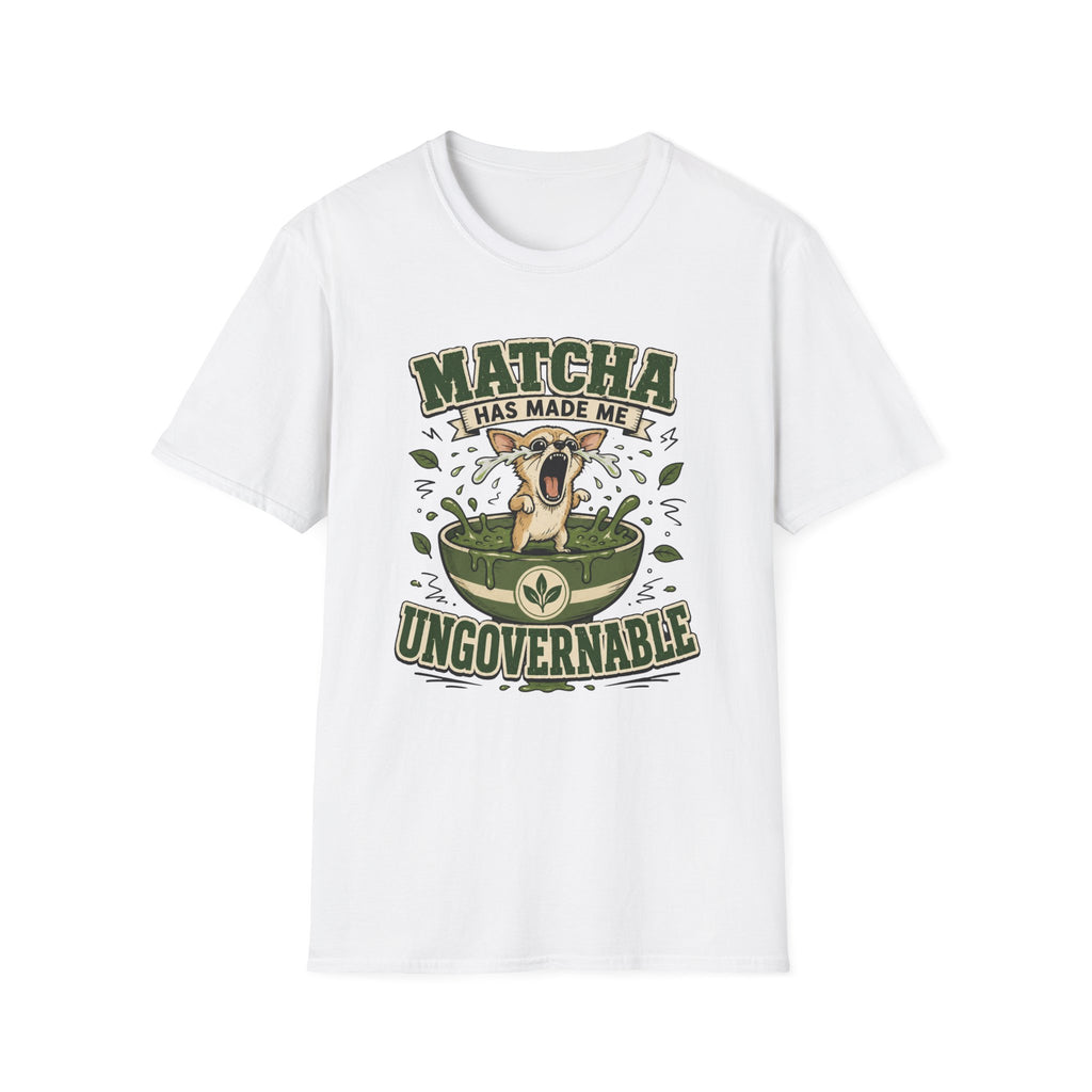 Matcha Has Made Me Ungovernable T-Shirt