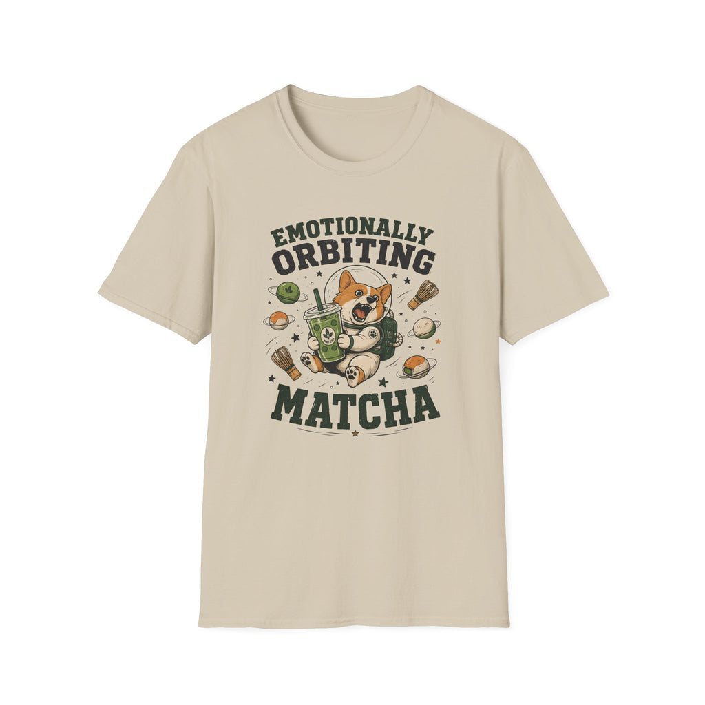 Emotionally Orbiting Matcha T-Shirt