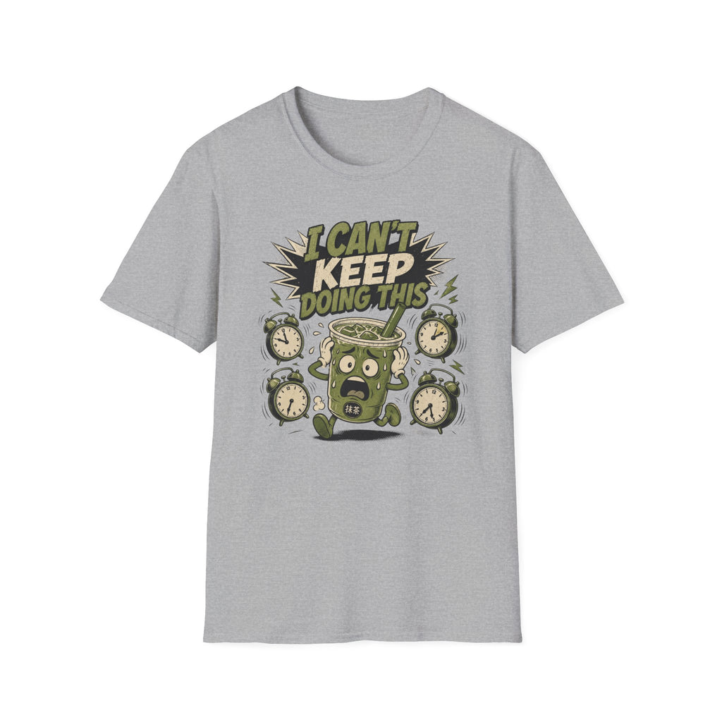 I Can't Keep Doing this T-Shirt