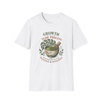 Growth Is A Slow Process Whisked With Patience & IntentionT-Shirt