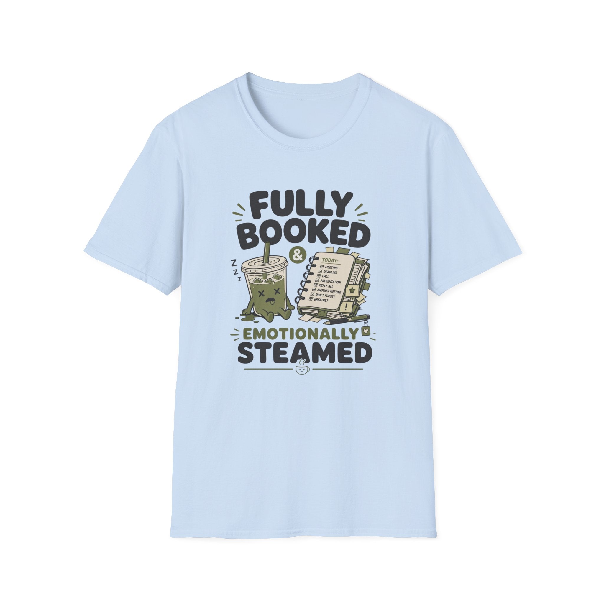Fully Booked & Emotionally Steamed T-Shirt