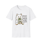 Brought To You By Matcha and No Sleep T-Shirt