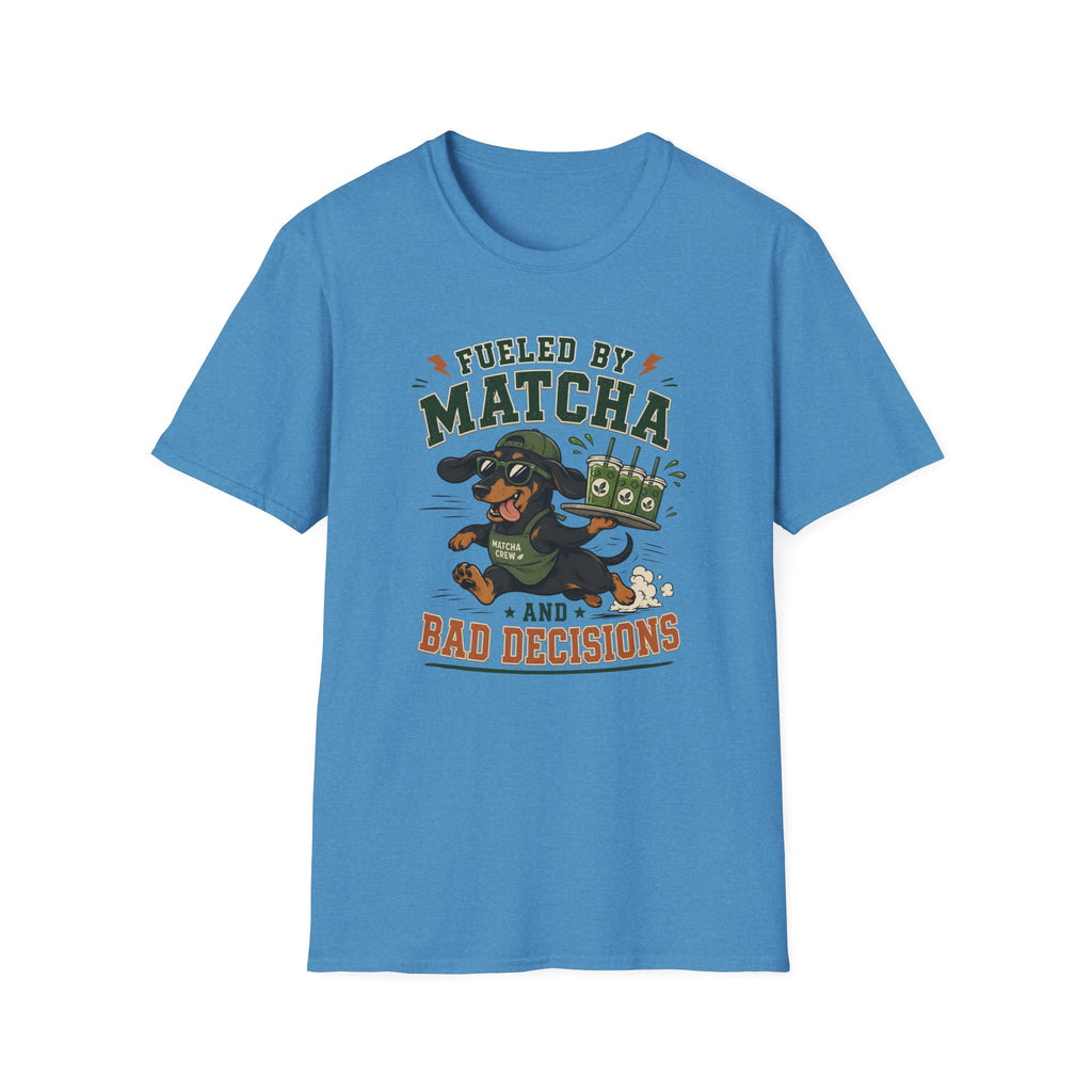 Fueled by Matcha and Bad Decisions T-Shirt