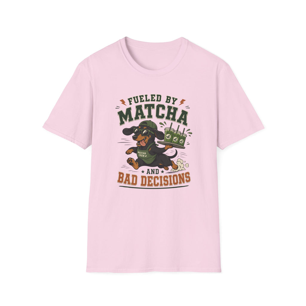 Fueled by Matcha and Bad Decisions T-Shirt