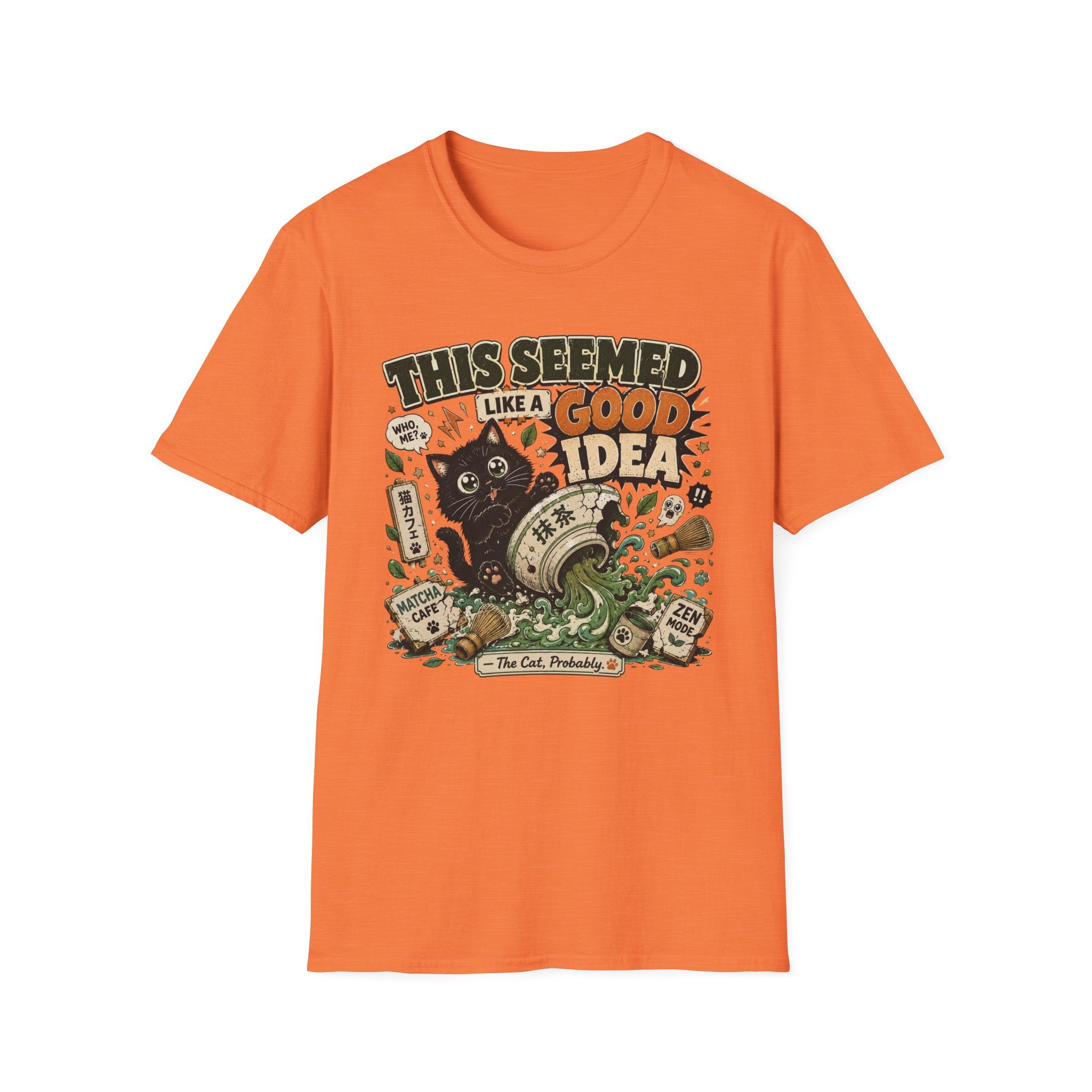This Seemed Like A Good Idea T-Shirt