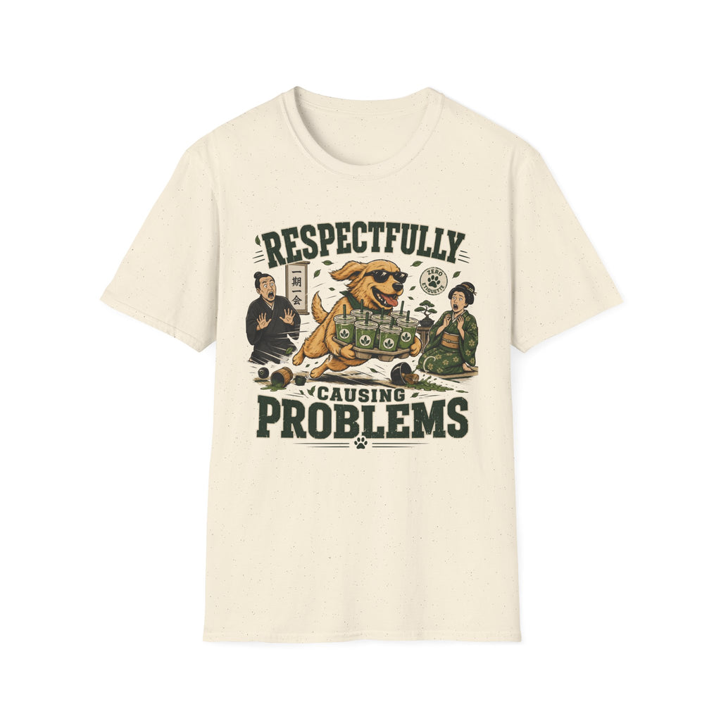 Respectfully Causing Problems T-Shirt