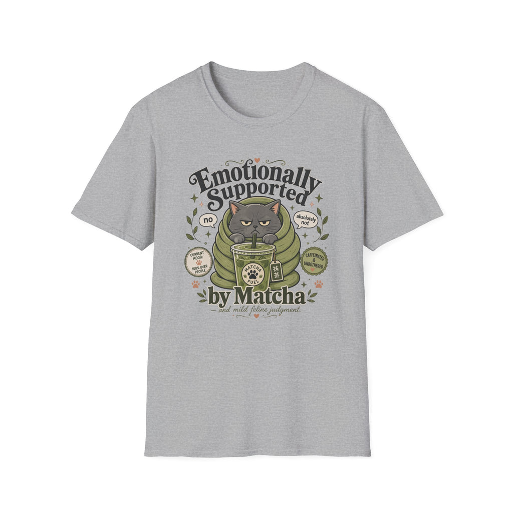 Emotionally Supported By Matcha T-Shirt