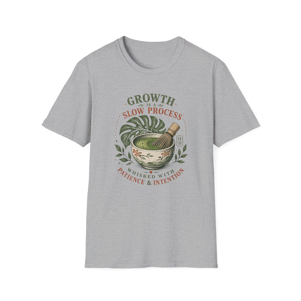 Growth Is A Slow Process Whisked With Patience & IntentionT-Shirt
