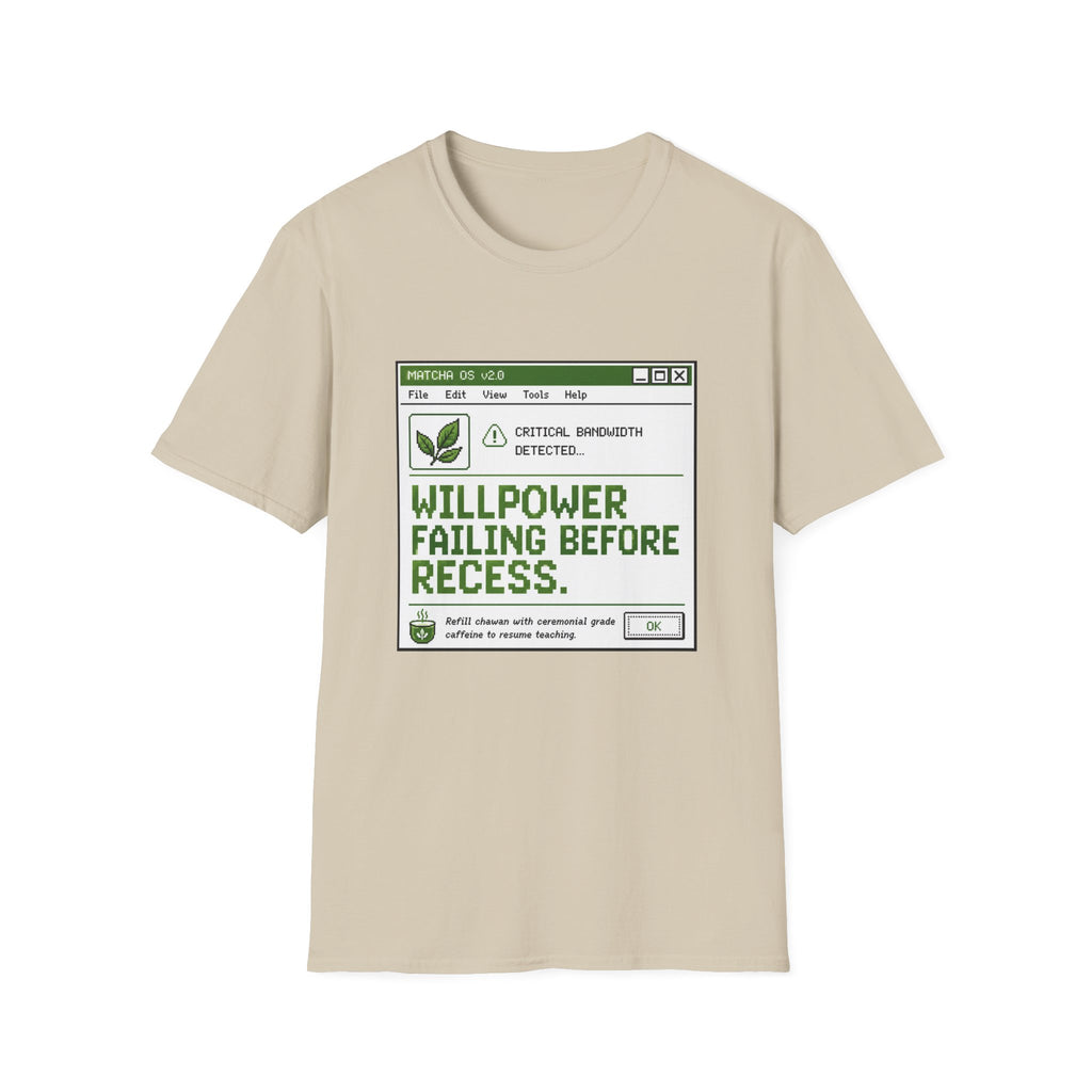 Will Power Failing Before Recess T-Shirt