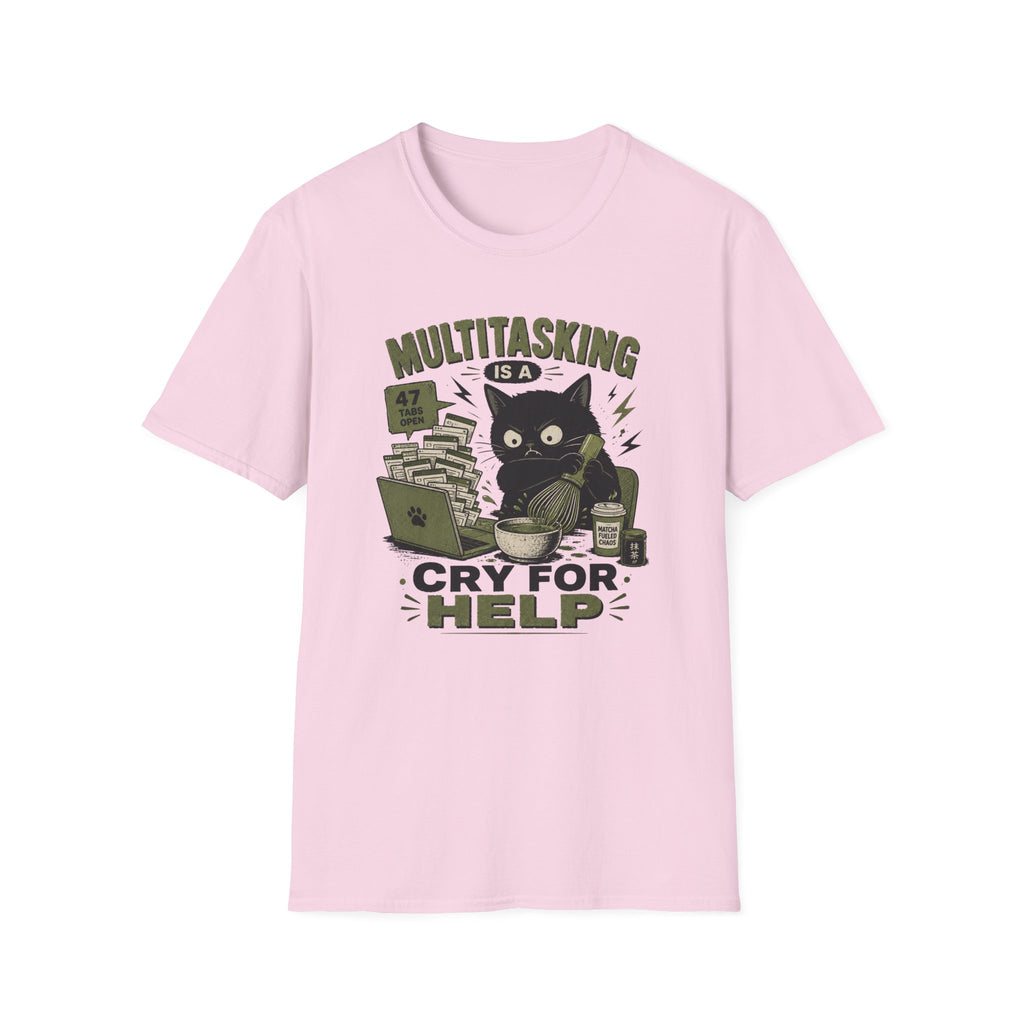 Multi Tasking Is A Cry For Help T-Shirt
