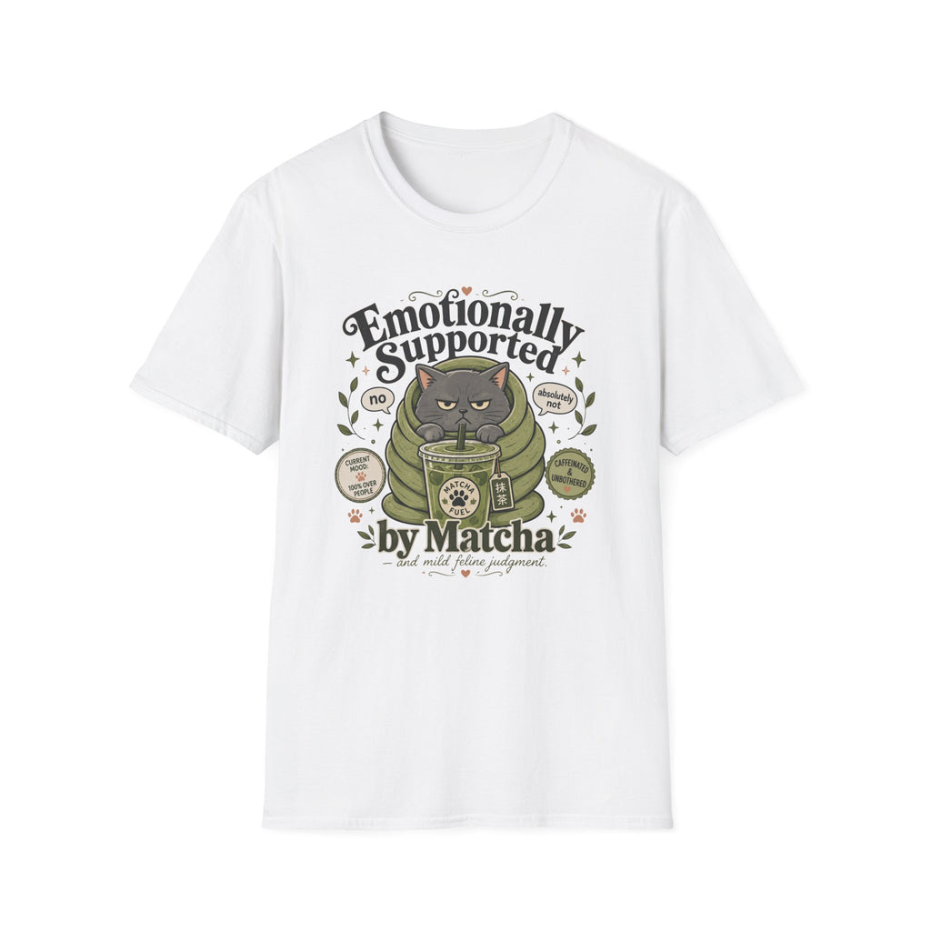 Emotionally Supported By Matcha T-Shirt